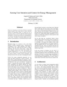 Sensing User Intention and Context for Energy Management Angela B. Dalton and Carla S. Ellis Duke University Department of Computer Science angela, February 23, 2003
