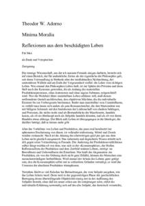 Theodor W. Adorno Minima Moralia Reflexionen aus dem beschädigten Leben Für Max als Dank und Versprechen Zueignung