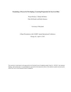 Examining a Process for Developing a Learning Progression for Sea Level Rise  Wayne Breslyn, J. Randy McGinnis, Chris McDonald, and Emily Hestness  University of Maryland