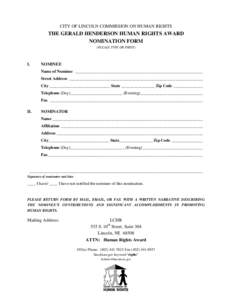 CITY OF LINCOLN COMMISSION ON HUMAN RIGHTS  THE GERALD HENDERSON HUMAN RIGHTS AWARD NOMINATION FORM (PLEASE TYPE OR PRINT)