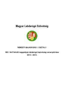 Magyar Labdarúgó Szövetség  NEMZETI BAJNOKSÁG I. OSZTÁLY