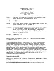 LSTA ADVISORY COUNCIL MEETING MINUTES New Jersey State Library 185 W. State Street, Trenton May 24, 2011 Present: