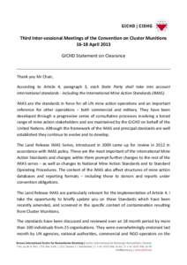 Third Inter-sessional Meetings of the Convention on Cluster Munitions[removed]April 2013 GICHD Statement on Clearance Thank you Mr Chair, According to Article 4, paragraph 3, each State Party shall take into account