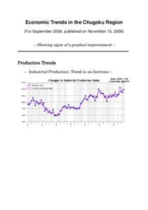 Economic Trends in the Chugoku Region (For September 2006, published on November 15, 2006) – Showing signs of a gradual improvement –  Production Trends