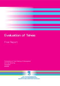 Evaluation of Tekes Final Report Publications of the Ministry of Employment and the Economy Innovation