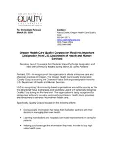 For Immediate Release March 20, 2008 Contact: Nancy Clarke, Oregon Health Care Quality Corp