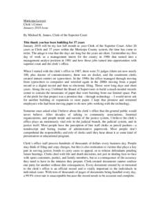 Maricopa Lawyer Clerk’s Corner January 2018 Issue By Michael K. Jeanes, Clerk of the Superior Court This thank you has been building for 37 years January 2018 will be my last full month as your Clerk of the Superior Co