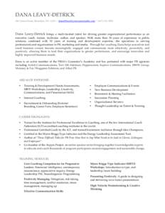 DANA LEAVY-DETRICK 381 Union Street, Brooklyn, NY 11231 | [removed] | ([removed]    Dana Leavy-Detrick brings a multi-faceted talent for driving greater organizational performance as an