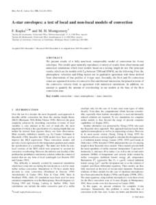 Mon. Not. R. Astron. Soc. 330, L6–L10A-star envelopes: a test of local and non-local models of convection F. Kupka1,2P and M. H. Montgomery3 1