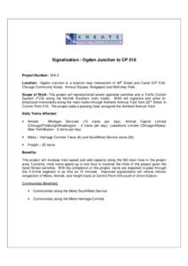 Signalization - Ogden Junction to CP 518  Project Number: WA 3 Location: Ogden Junction to a location near intersection of 40th Street and Canal (CP[removed]Chicago Community Areas: Armour Square, Bridgeport and McKinley P
