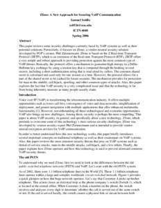 Cryptographic software / Cryptographic protocols / Internet privacy / ZRTP / Zfone / Session Initiation Protocol / VoIP phone / Real-time Transport Protocol / PGPfone / Voice over IP / Videotelephony / Computer-mediated communication