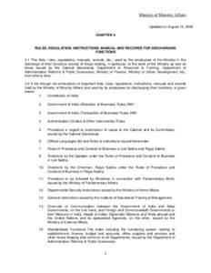 Ministry of Minority Affairs Updated on August 10, 2009 CHAPTER 4 RULES, REGULATION, INSTRUCTIONS, MANUAL AND RECORDS FOR DISCHARGING FUNCTIONS