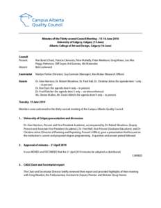 Campus Alberta Quality Council Minutes of the Thirty-second Council Meeting – 15-16 June 2010 University of Calgary, Calgary (15 June) Alberta College of Art and Design, Calgary (16 June)