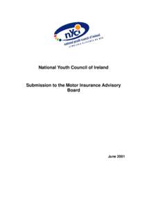 National Youth Council of Ireland  Submission to the Motor Insurance Advisory Board  June 2001