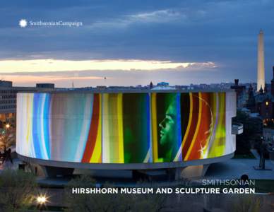 SmithsonianCampaign  SMITHSONIAN Hirshhorn Museum and Sculpture Garden  Leadership Message