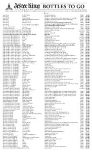 All prices include sales tax. Receive $15 discount for every twelve bottles/units purchased. Max. 2x the bottle limit will apply to case discount. New arrivals are shown in bold.  - B Jester King Jester King Jester King