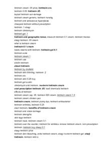 Pharmacology / Tretinoin / Skin whitening / Clindamycin/tretinoin / Molluscum contagiosum / Wrinkle / Clindamycin / Retinol / Acne vulgaris / Anti-acne preparations / Medicine / Chemistry