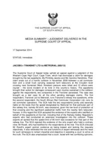 THE SUPREME COURT OF APPEAL OF SOUTH AFRICA MEDIA SUMMARY – JUDGMENT DELIVERED IN THE SUPREME COURT OF APPEAL MEDIA SUMMARY – JUDGMENT DELIVERED IN COURT OF