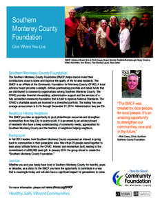 Southern Monterey County Foundation Give Where You Live SMCF Advisory Board (l to r): Rich Casey, Grace Borzini, Paulette Bumbalough, Mary Orradre, Mikel Ann Miller, Ann Brown, Tina Starkey Lopez, Rob Cullen