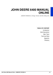 JOHN DEERE 6400 MANUAL ONLINE JD6MOPDF-WWOM15-5 | 26 Page | File Size 1,381 KB | 29 May, 2016 TABLE OF CONTENT Introduction