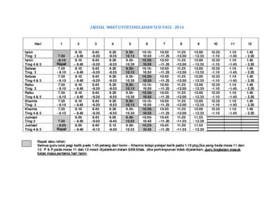 JADUAL WAKTU PERSEKOLAHAN SESI PAGI[removed]Hari Isnin Ting 3 Isnin