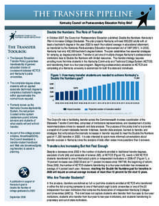 THE TRANSFER PIPELINE Kentucky Council on Postsecondary Education Policy Brief Double the Numbers: The Role of Transfer  The Transfer