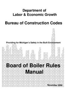 Bureau of Construction Codes - Board of Boiler Rules Manual