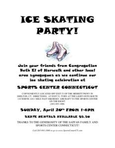 ICE SKATING PARTY! Join your friends from Congregation Beth El of Norwalk and other local area synagogues as we continue our