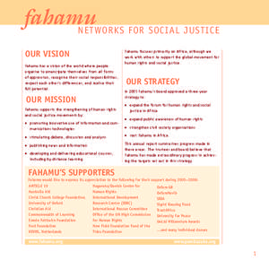 fahamu NETWORKS FOR SOCIAL JUSTICE OUR VISION Fahamu has a vision of the world where people organise to emancipate themselves from all forms of oppression, recognise their social responsibilities,