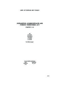 LAWS OF TRINIDAD AND TOBAGO  EXTRADITION (COMMONWEALTH AND FOREIGN TERRITORIES) ACT CHAPTER 12:04