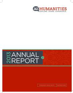 Program Highlights  s u pp o r t e r s ARIZONA HUMANITIES Our mission is to build a just and civil society by creating opportunities to