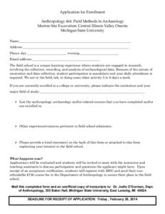 Application for Enrollment Anthropology 464: Field Methods in Archaeology Morton Site Excavation: Central Illinois Valley Oneota Michigan State University Name:____________________________________________________________