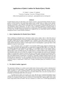 Applications of Quick-Combine for Ranked Query Models W-T. Balke*, U. Güntzer+, W. Kießling*, * University of Augsburg, +University of Tübingen, Germany