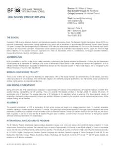 Director: Mr. William J. Knauer High School Principal: Mr. Paul Fulce College Counselor: Mr. Michael Trainor HIGH SCHOOL PROFILE[removed]