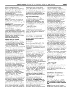 Federal Register / Vol. 69, No[removed]Thursday, April 15, [removed]Notices Research Steering and Joint Enforcement Oversight Committee and Advisory Panel in April and May, 2004 to consider actions affecting New England fish