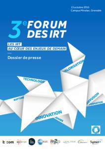 13 octobre 2015 Campus Minatec, Grenoble 3  des irt  eforum