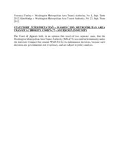 Veronica Tinsley v. Washington Metropolitan Area Transit Authority, No. 1, Sept. Term 2012; Kim Hodge v. Washington Metropolitan Area Transit Authority, No. 25, Sept. Term[removed]STATUTORY INTERPRETATION – WASHINGTON ME