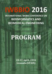 IWBBIO 2016 INTERNATIONAL WORK-CONFERENCE ON BIOINFORMATICS AND BIOMEDICAL ENGINEERING
