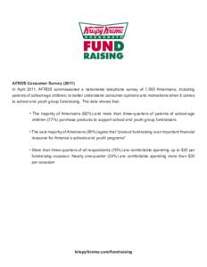AFRDS Consumer SurveyIn April 2011, AFRDS commissioned a nationwide telephone survey of 1,000 Americans, including parents of school-age children, to better understand consumer opinions and motivations when it co