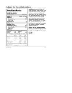 IsaLean® Bar Chocolate Decadence  Nutrition Facts Serving Size 1 Bar (65g) Servings per Container 10 Amount per Serving