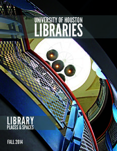 University of Houston  Libraries LIBRARY Places & Spaces