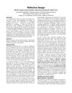 Reflective Design Phoebe Sengers, Kirsten Boehner, Shay David and Joseph ‘Jofish’ Kaye Culturally Embedded Computing Group, Cornell Information Science