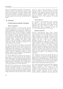 E/INCBseveral of the authorities that make up the committee. That has resulted in the absence of effective drug control policy measures. The Board therefore again calls on the Government of Senegal to improve in