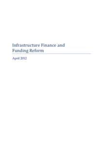 Infrastructure finance funding reform - April 2012