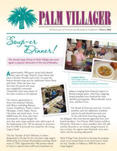 A Publication of Palm Village Retirement Community • March[removed]The annual soup dinner at Palm Village was once again a popular attraction in the city of Reedley.  A