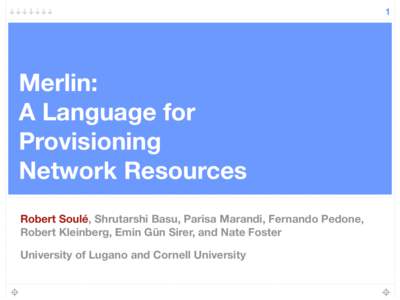 1  Merlin: A Language for   Provisioning Network Resources