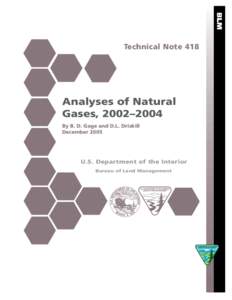 Technical Note 418  Analyses of Natural Gases, 2002–2004 By B. D. Gage and D.L. Driskill December 2005