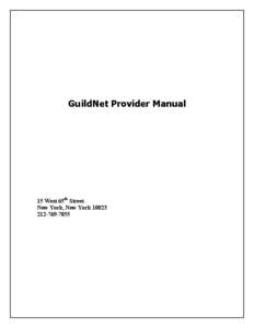 GuildNet Provider Manual  15 West 65th Street New York, New York7855