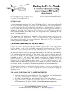 Finding the Perfect Match: A Governor’s Guide to Finding, Interviewing, and Hiring the Best Cabinet Government Leadership and Management November 2010 Management Brief