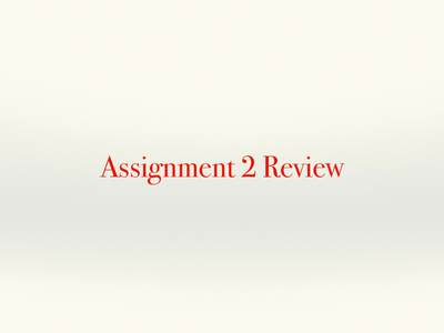 Assignment 2 Review  Supporting Control Flow ❖